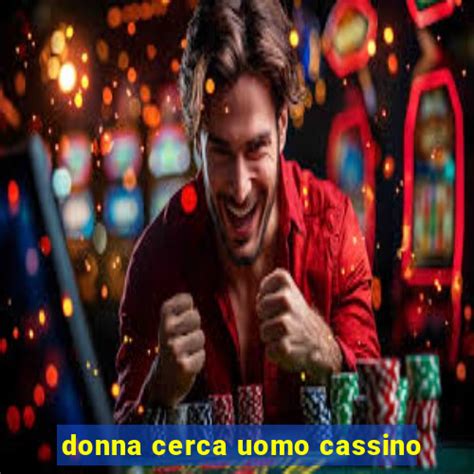 Escort Cassino, Donna cerca Uomo Cassino